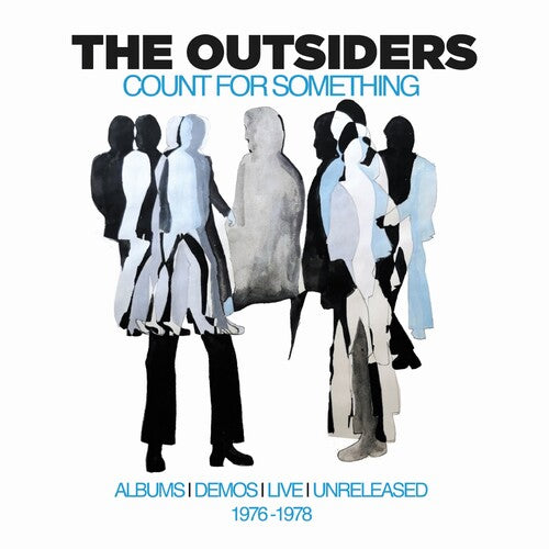 Outsiders - Count For Something: Albums, Demos, Live & Unreleased 1976-1978
