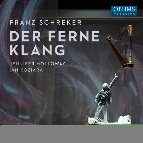 Schreker - Der Ferne Klang