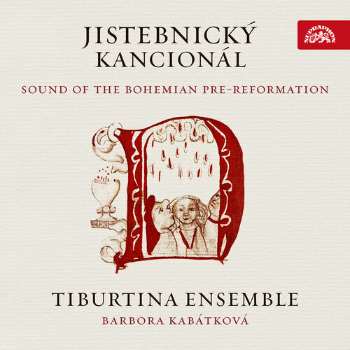 Tiburtina Ensemble/ Kabatkova - Jistebnicky Kancional