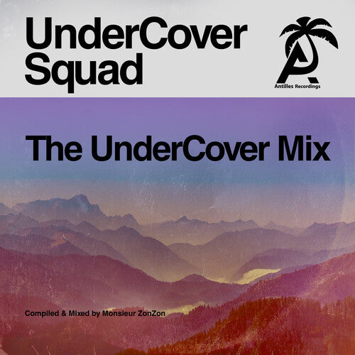 Undercover Squad - The UnderCover Mix