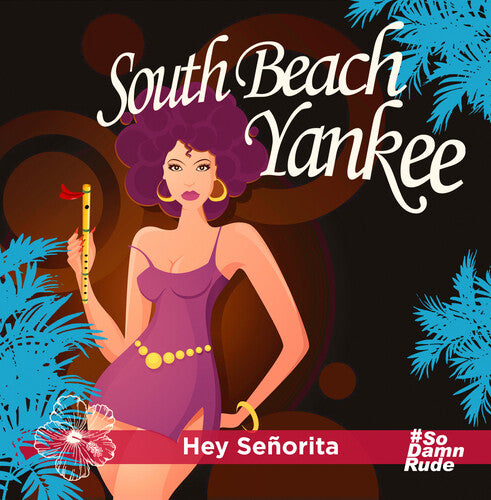 South Beach Yankee - Hey Senorita
