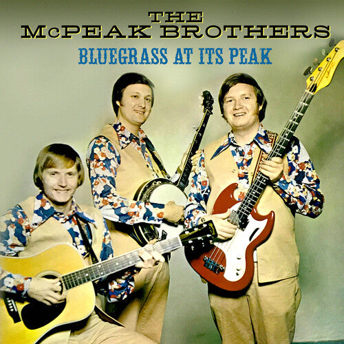 The McPeak Brothers - Bluegrass At Its Peak