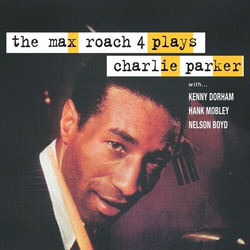 Max Roach - Plays Charlie Parker