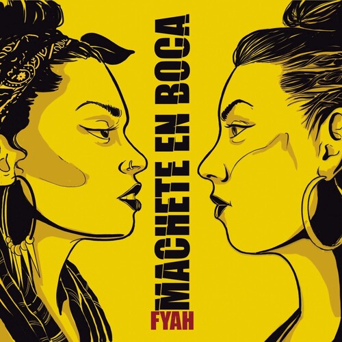 Machete En Boca - Fyah