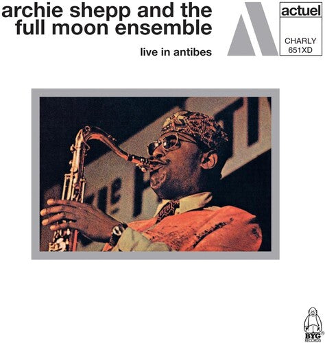 Archie Shepp & Full Moon Ensemble - Live In Antibes