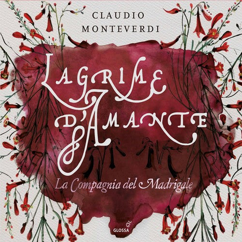 Monteverdi/ Compagnia Del Madrigale - Lagrime D'amante