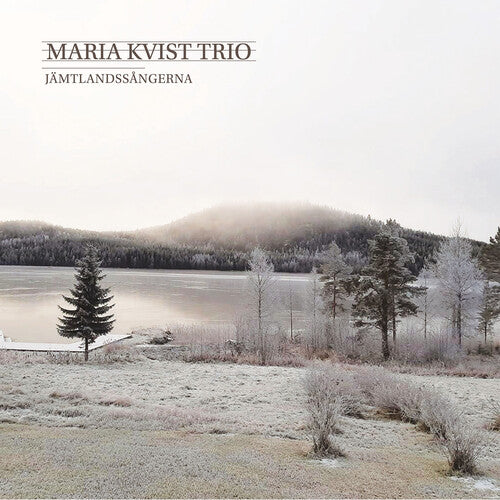 Kvist - Jamtlandssangerna