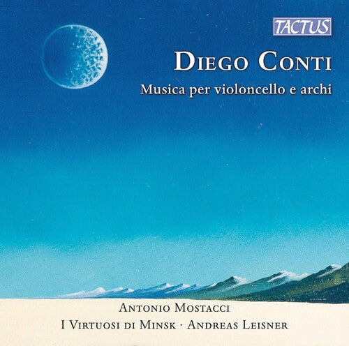 Conti/ Mostacci/ Leisner - Musica Per Violoncello E Archi