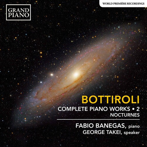 Bottiroli/ Banegas/ Takei - Complete Piano Works 2