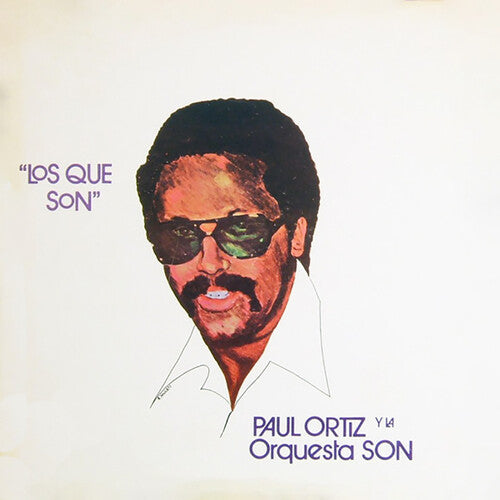Paul Ortiz / La Orquesta Son - Los Que Son