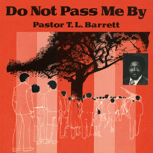 Pastor Barrett T.L./ Youth for Christ Choir - Do Not Pass Me By Vol. I