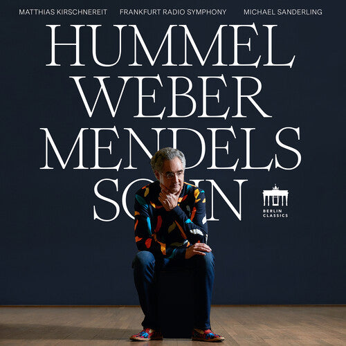 Hummel/ Kirschnereit/ Sanderling - Orchestral Works