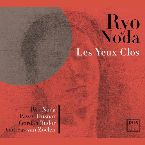 Noda/ Gusnar/ Noda - Les Yeux Clos
