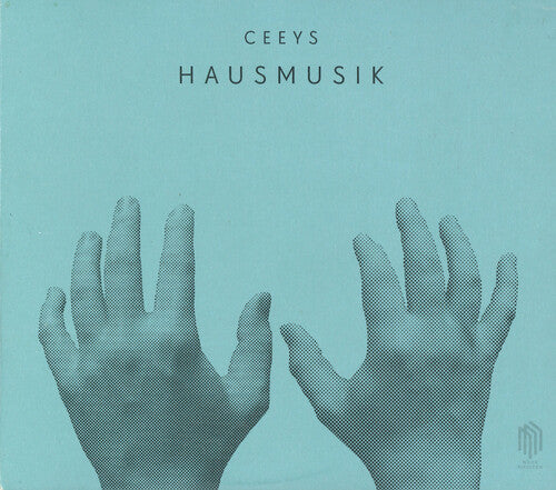 Ceeys - Hausmusik