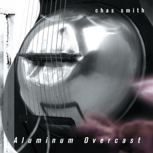 Chas Smith - Aluminum Overcast