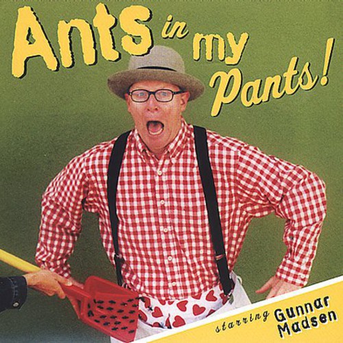Gunnar Madsen - Ants in My Pants