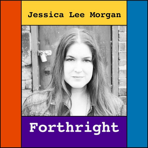 Jessica Morgan Lee - Forthright