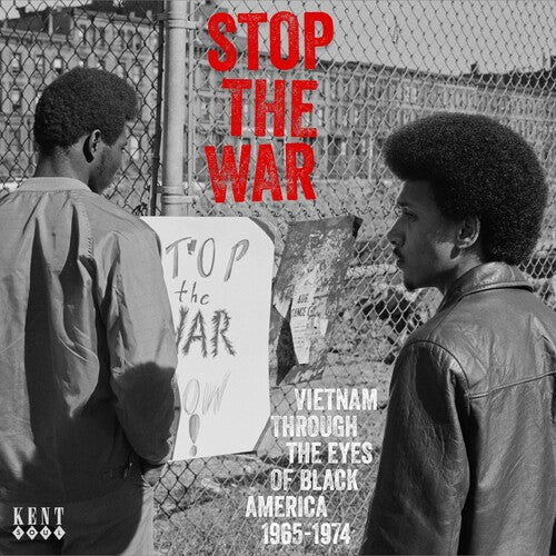 Stop the War: Vietnam Through the Eyes of Black - Stop The War: Vietnam Through The Eyes Of Black America 1965-1974 / Various