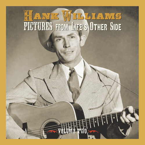 Hank Williams - Pictures From Life's Other Side, Vol. 2