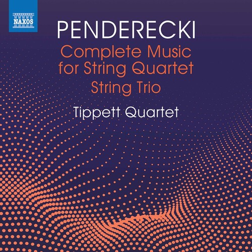 Penderecki/ Tippett Quartet - Complete Music for String