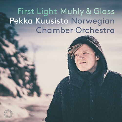 Glass/ Kuusisto/ Norwegian Chamber Orch - First Light
