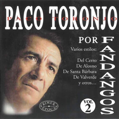 Paco Toronjo - Por Fandangos Vol 2