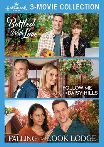 Bottled With Love / Follow Me to Daisy Hills / Falling for Look Lodge (Hallmark Channel 3-Movie Collection)