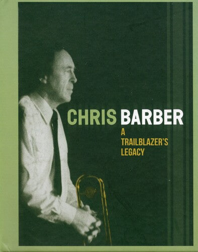 Chris Barber - Trailblazer's Legacy