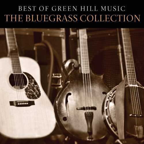 Various Artists - Best Of Green Hill Music: The Bluegrass Collection (Various Artists)
