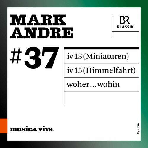 Andre/ Arditti Quartet - Musica Viva 37