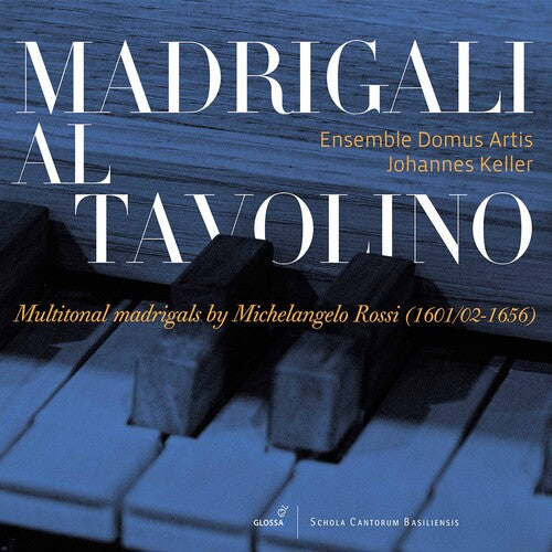 Ross/ Ensemble Domus Artis/ Keller - Madrigali Al Tavolino