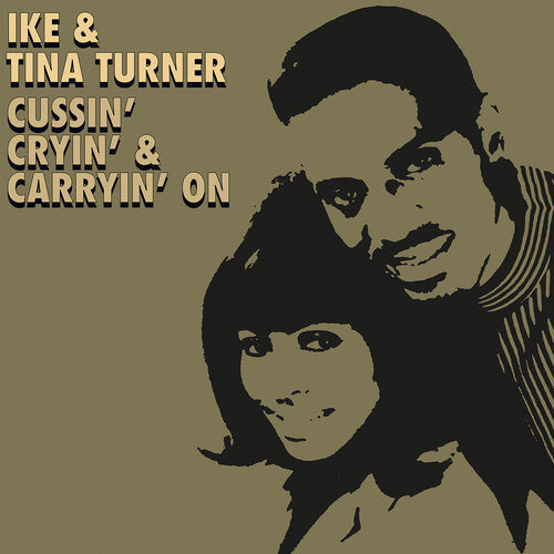 Ike Turner & Tina - Cussin', Cryin' & Carryin' On