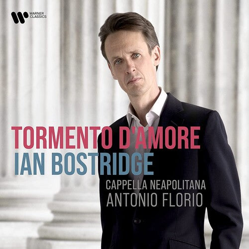 Ian Bostridge / Cappella Neapolitana/ Florio - Tormento D'amore (Italian Baroque Arias)