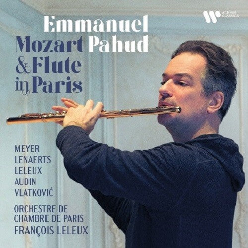 Emmanuel Pahud - Mozart & Flute in Paris