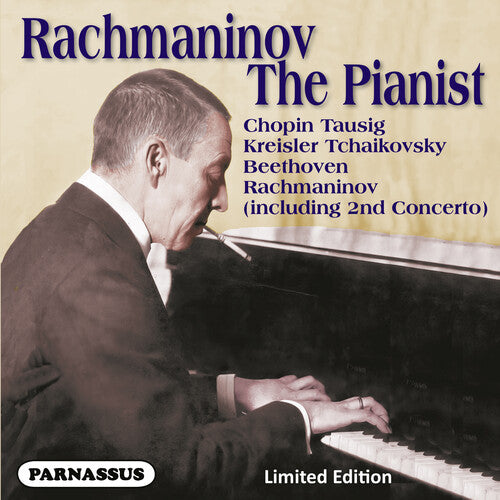 Sergei Rachmaninov - Sergei Rachmaninov the Pianist