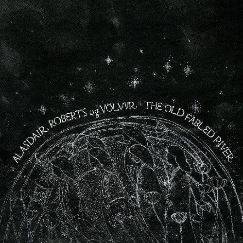 Alasdair Roberts Og Volvur - Alasdair Roberts Og Volvur