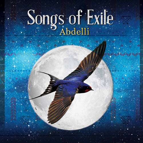 Abderrahmane/ Abdelli - Songs of Exile