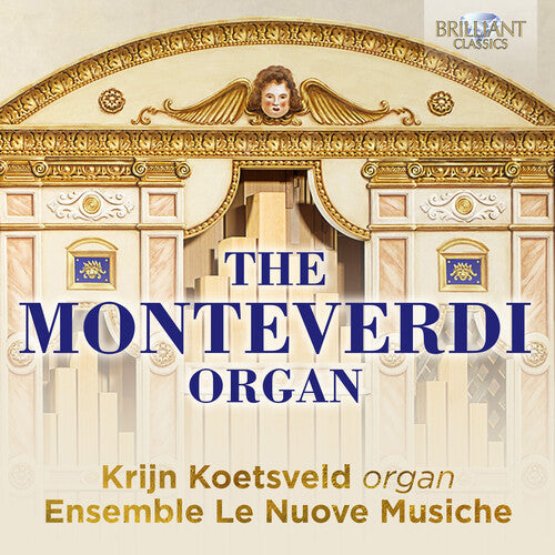 Frescobaldi/ Koetsveld/ Nuove Musiche - Monteverdi Organ