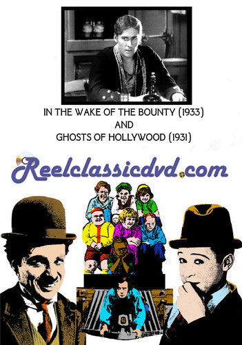 In the Wake of the Bounty / Ghosts of Hollywood