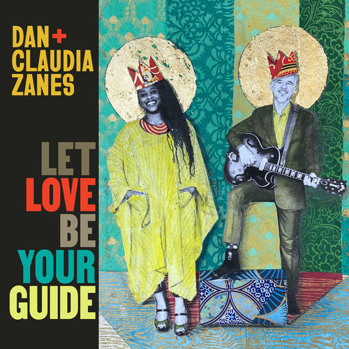 Dan + Claudia Zanes - Let Love Be Your Guide