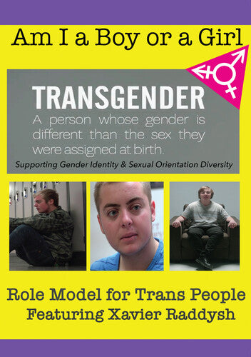 Am I A Boy or Girl Featuring Xavier Raddysh - Role Model for Trans People