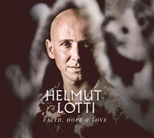 Helmut Lotti - Faith Hope & Love