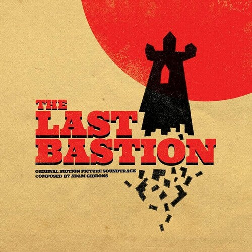 Adam Gibbons - Last Bastion (Original Soundtrack)