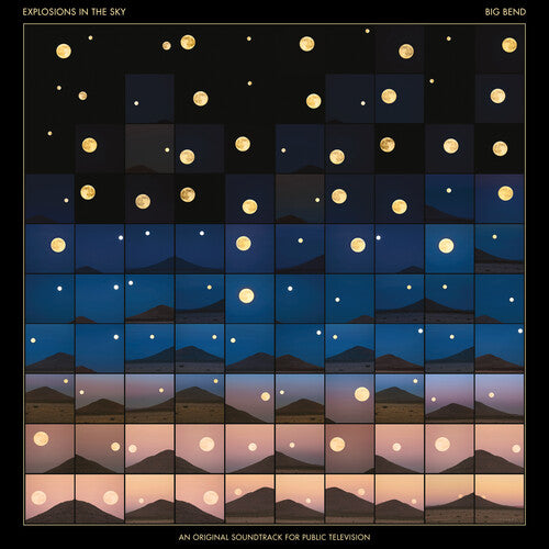 Explosions in the Sky - Big Bend (An Original Soundtrack for Public Television)