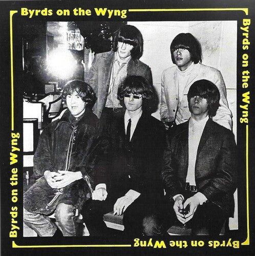 Byrds - Byrds On The Wyng Rare Unissued Demos