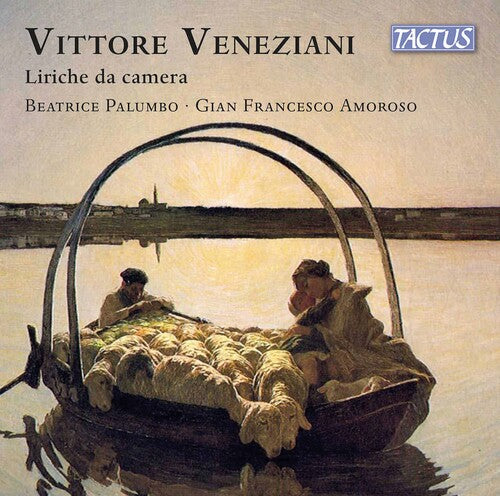 Veneziani/ Palumbo/ Amoroso - Liriche Da Camera
