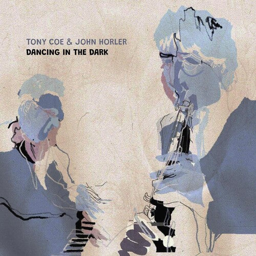 Tony Coe / John Horler - Dancing In The Dark