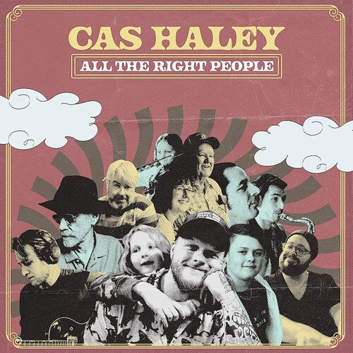 Cas Haley - All The Right People