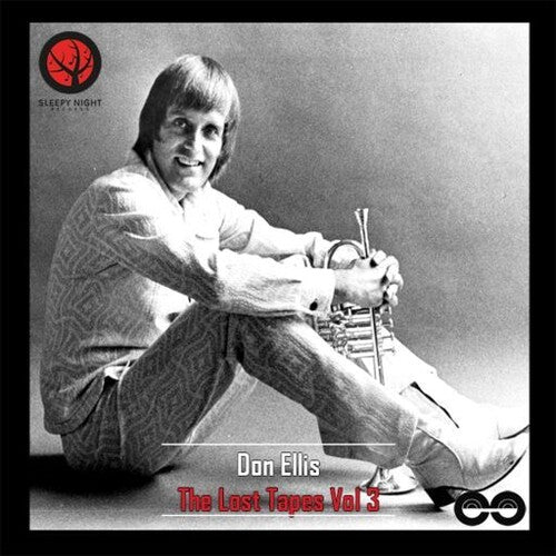 Don Ellis - The Lost Tapes Vol. 3