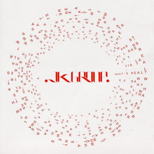 Jk Group - What's Real?